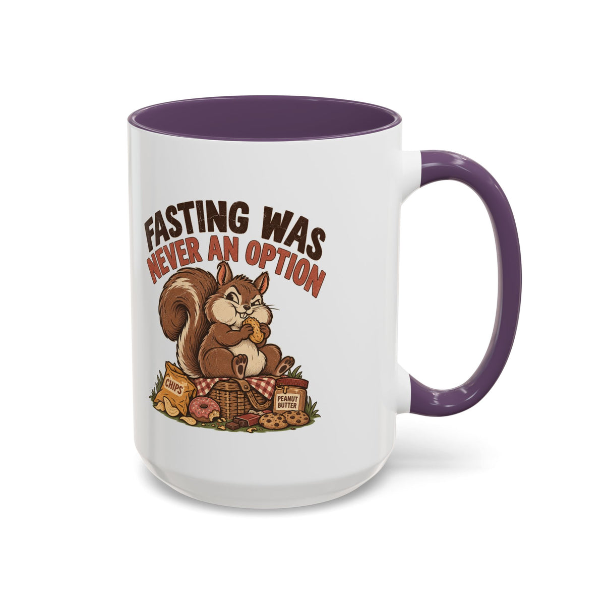 Funny And Witty "Fasting Was Never An Option" Accent Coffee Mug (11, 15oz)