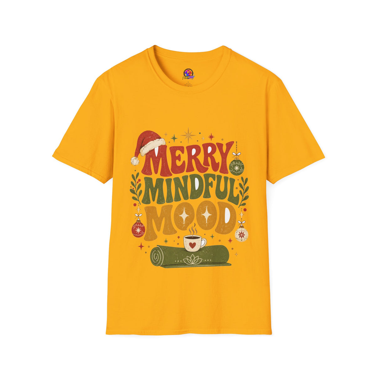 Merry Mindful Mood T-Shirt — Cozy Holiday Christmas Graphic Tee