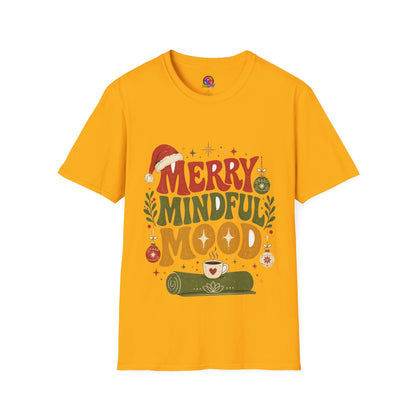 Merry Mindful Mood T-Shirt — Cozy Holiday Christmas Graphic Tee