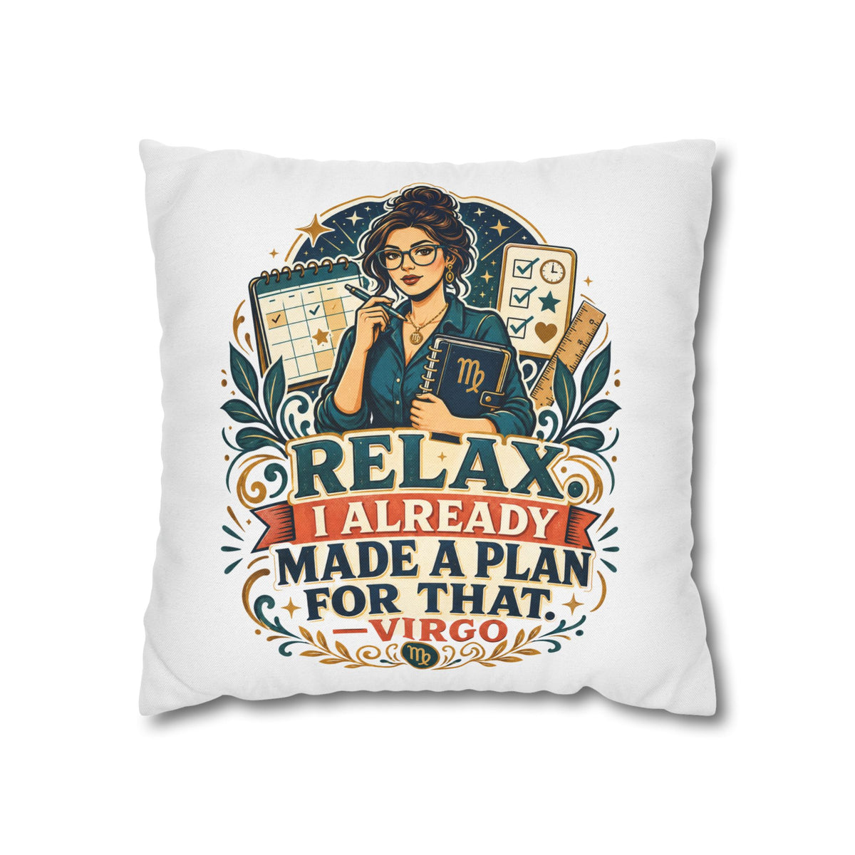 Virgo Planner Pillow pillowcase– “Relax I Already Made a Plan for That” Decorative Throw Pillow
