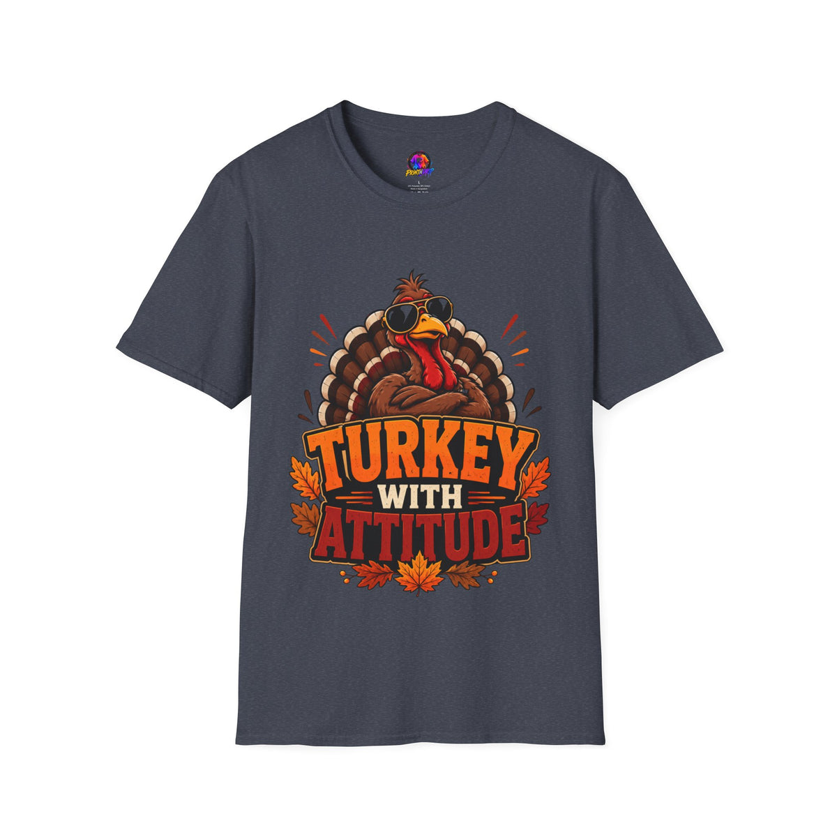 Thanksgiving T-Shirt Turkey With Attitude T-Shirt — Funny Thanksgiving Turkey Graphic Tee