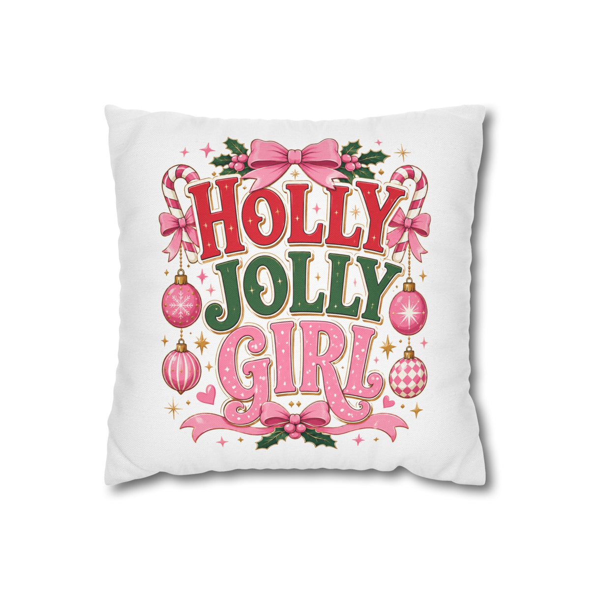 Holly Jolly Girl Christmas Pillowcase — Festive Pink Holiday Throw Pillow Cover