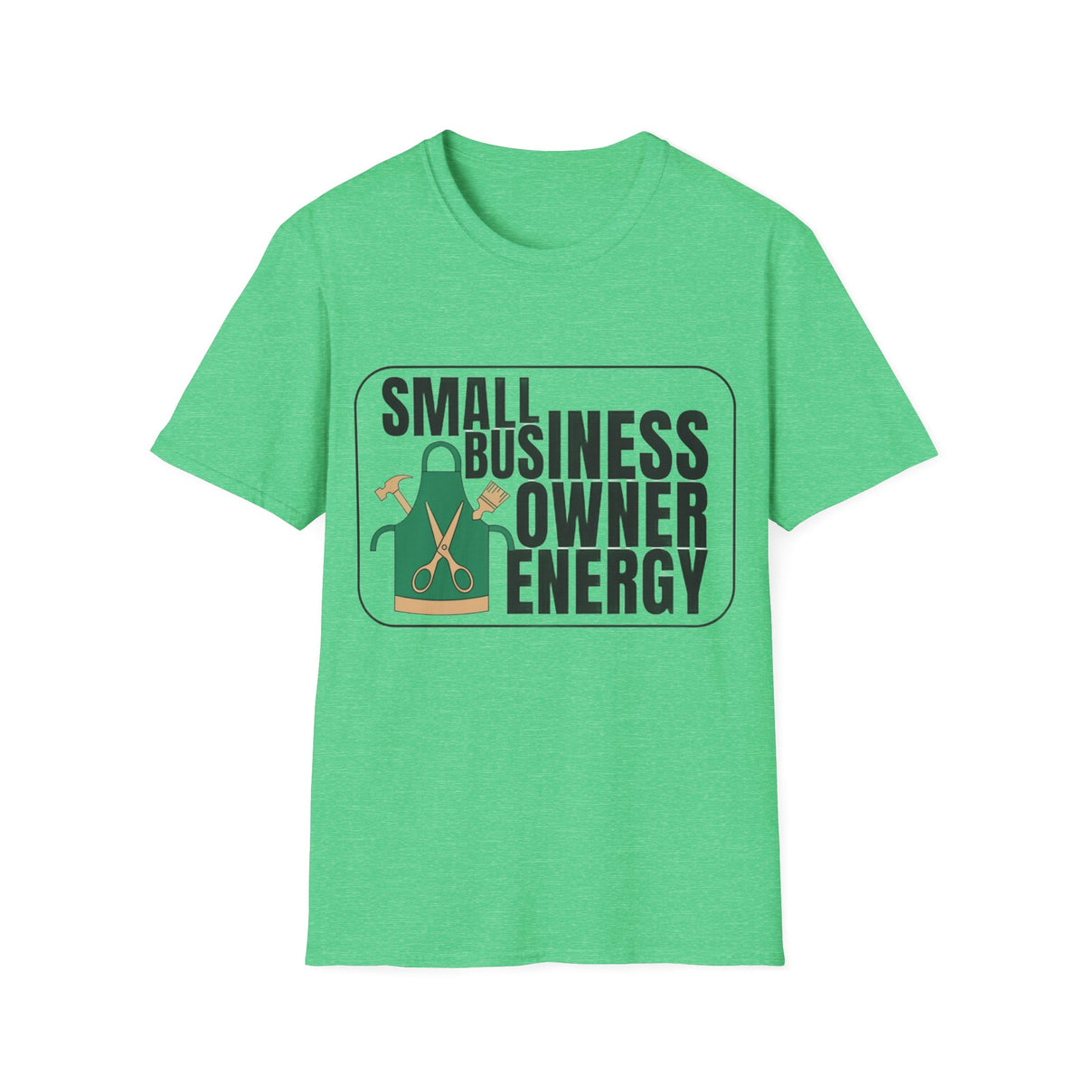 Small Business Owner Energy T-Shirt - Trending Now - August 2026