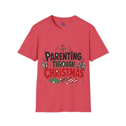 Parenting Through Christmas T-Shirt — Funny Holiday Mom Dad Tee
