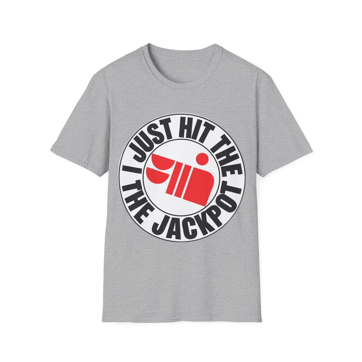 Just Hit the Jackpot T-Shirt - Trending Now - September 2026