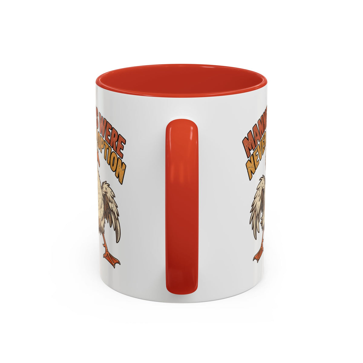 Coffee Mug — "Manners Were Never An Option" Funny Rude Chicken Accent Mug