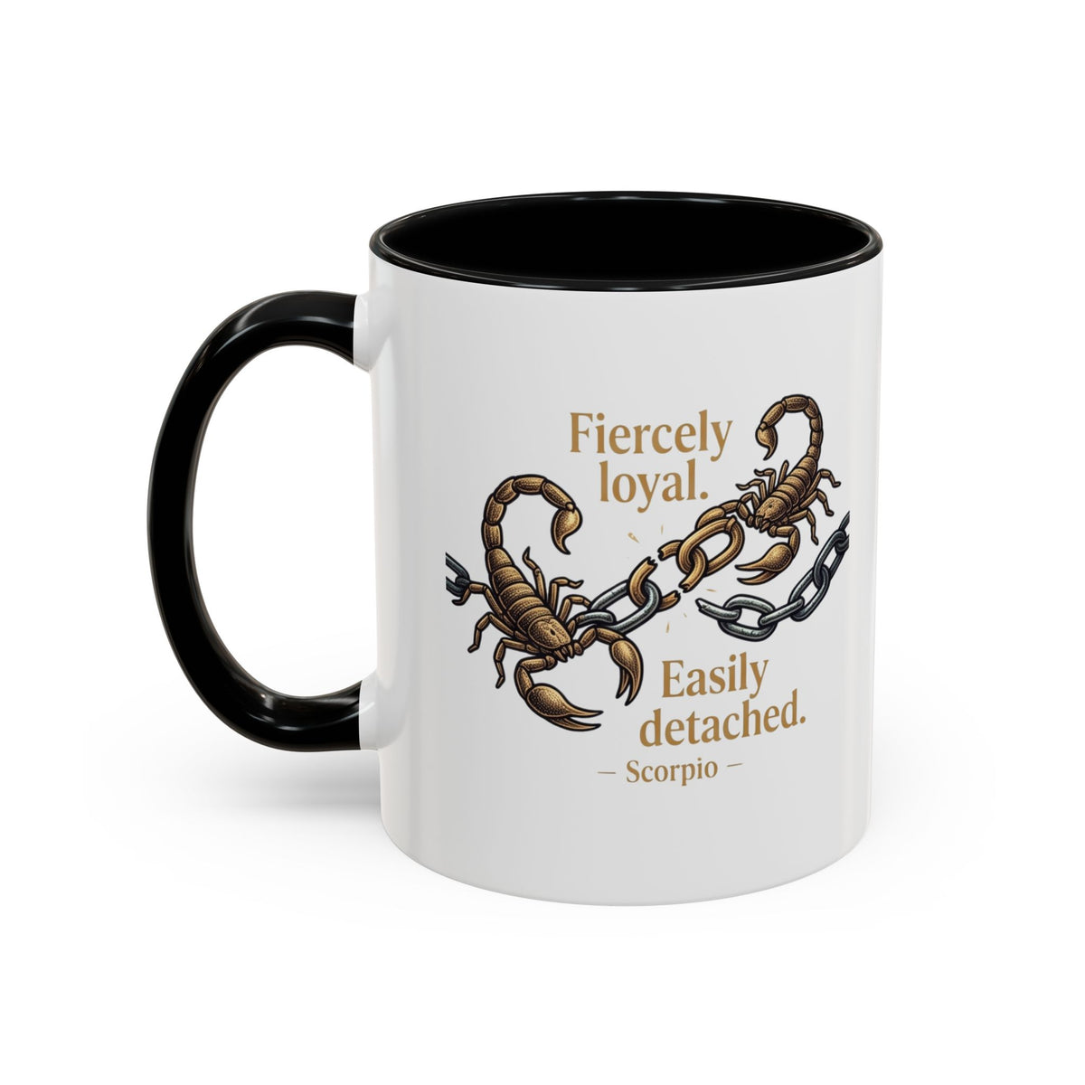 Scorpio Mug — "Fiercely Loyal. Easily Detached." Zodiac Coffee Cup