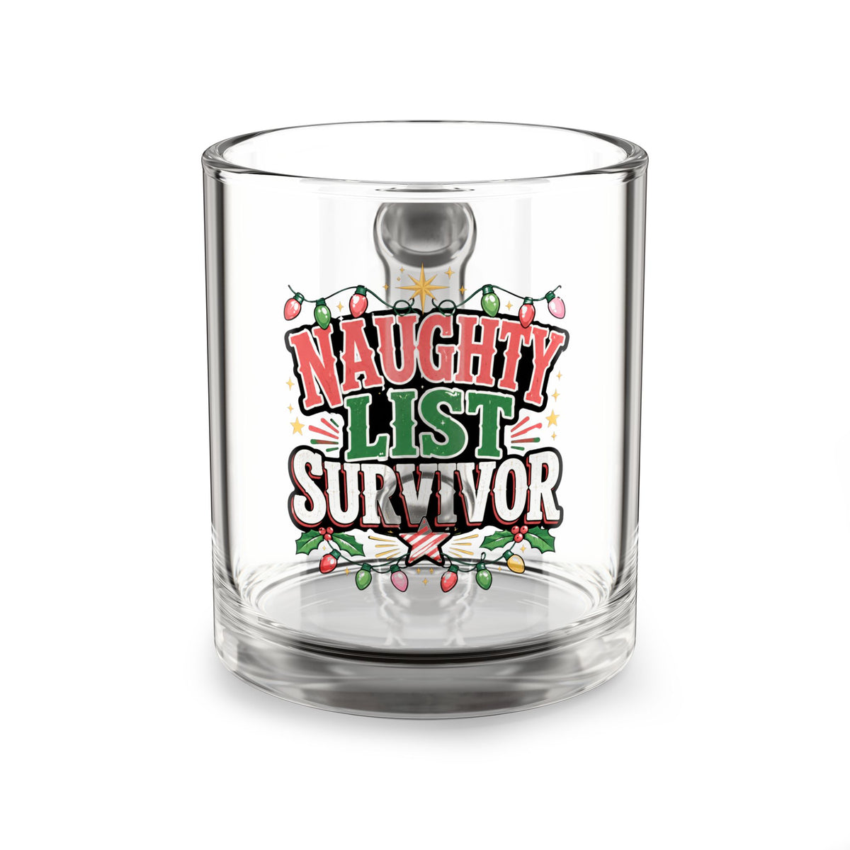 Christmas Glass Mug 10 oz Glass Mug — "Naughty List Survivor" Holiday Coffee Mug
