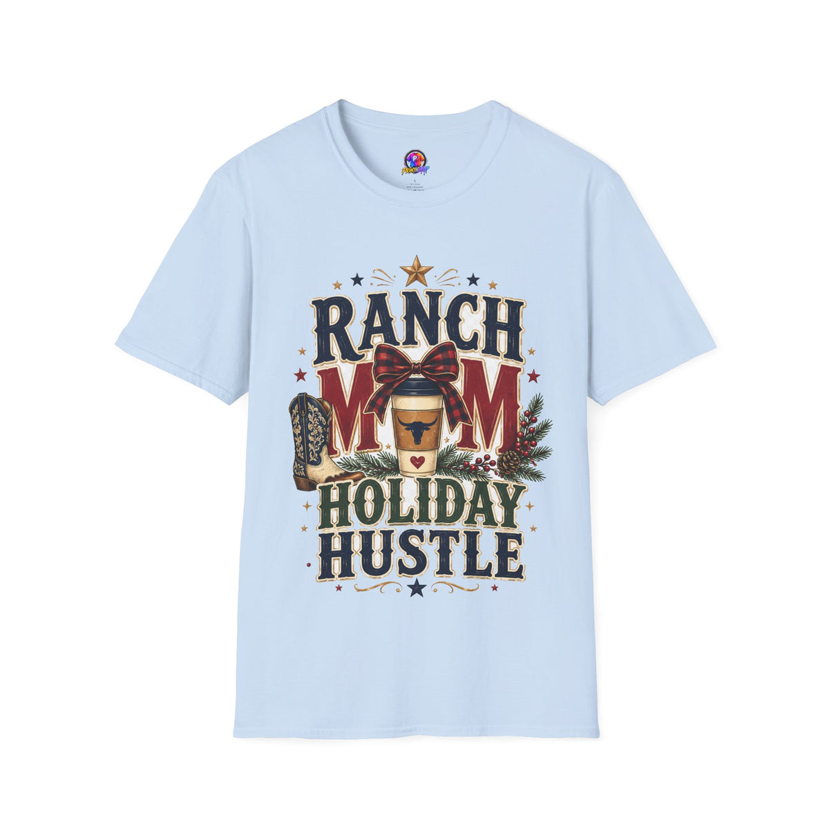 Ranch Mom Holiday Hustle T-Shirt — Festive Western Mom Tee