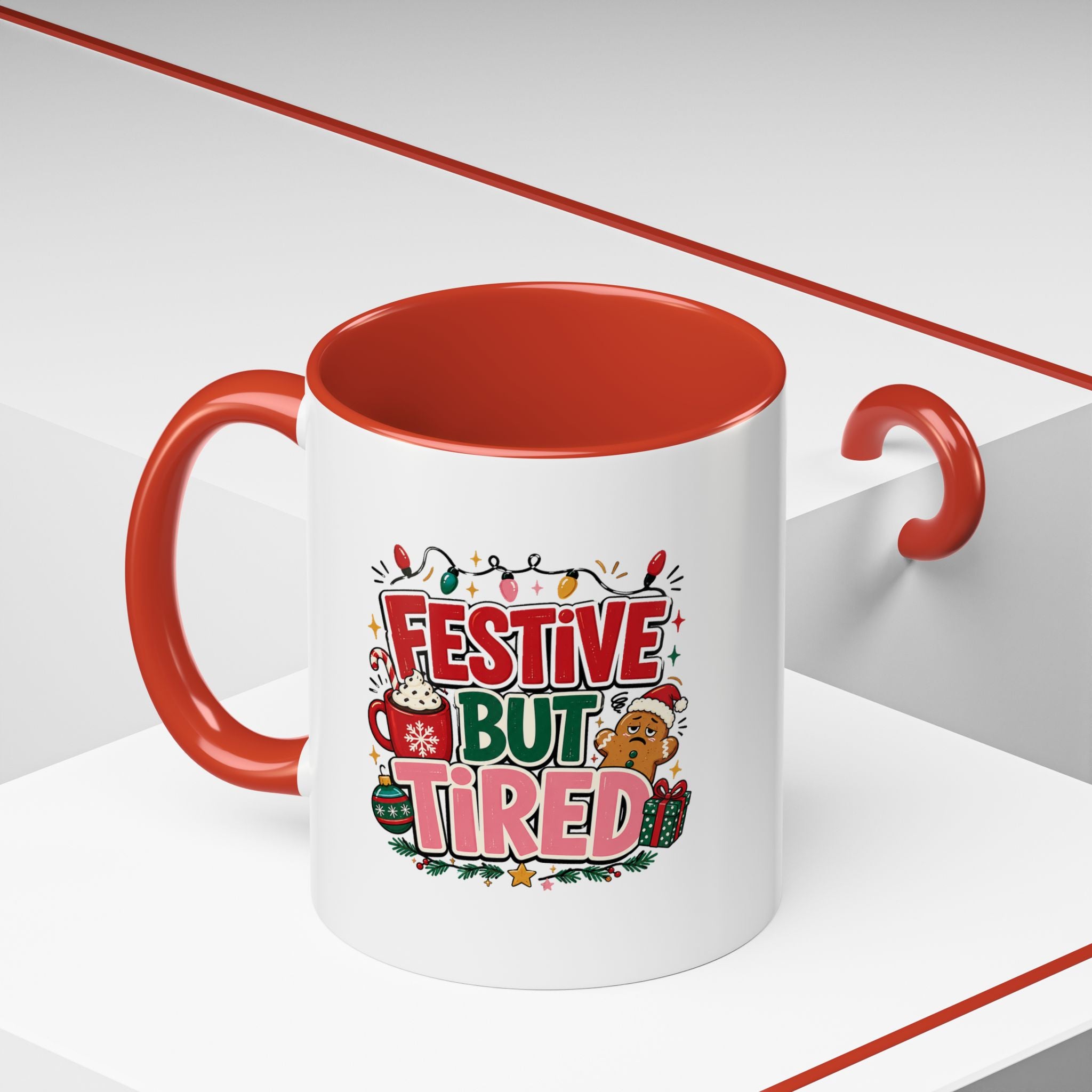 Modern Day Christmas Festive But Tired Accent Coffee Mug — Funny Christmas Holiday Coffee Cup (11/15 oz)