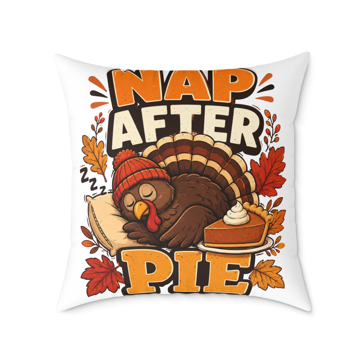 Thanksgiving Pillow — 'Nap After Pie' Turkey Throw Pillow