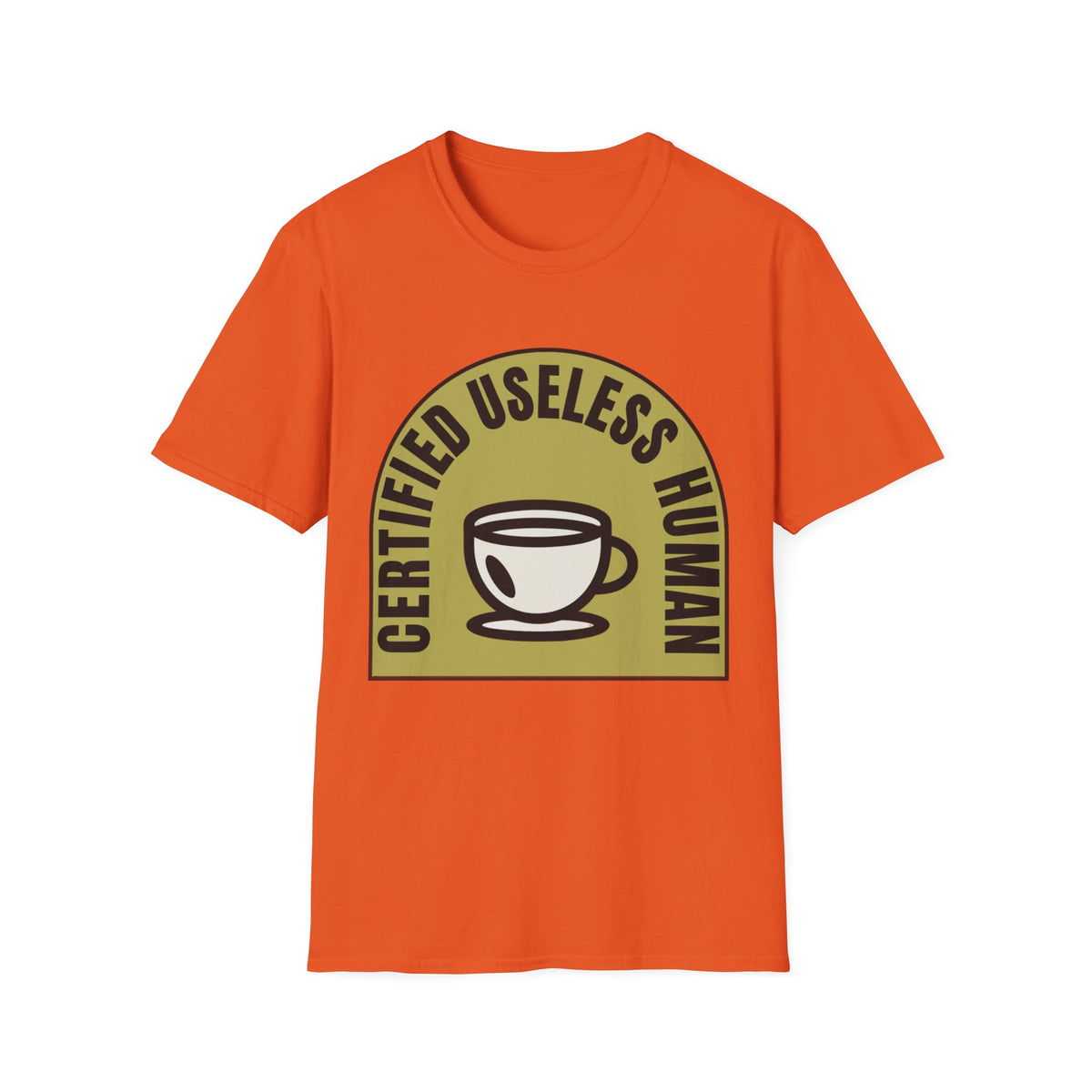 Certified Useless Human T-Shirt — Funny Coffee Lover Graphic Tee - Trending Now - August 2026