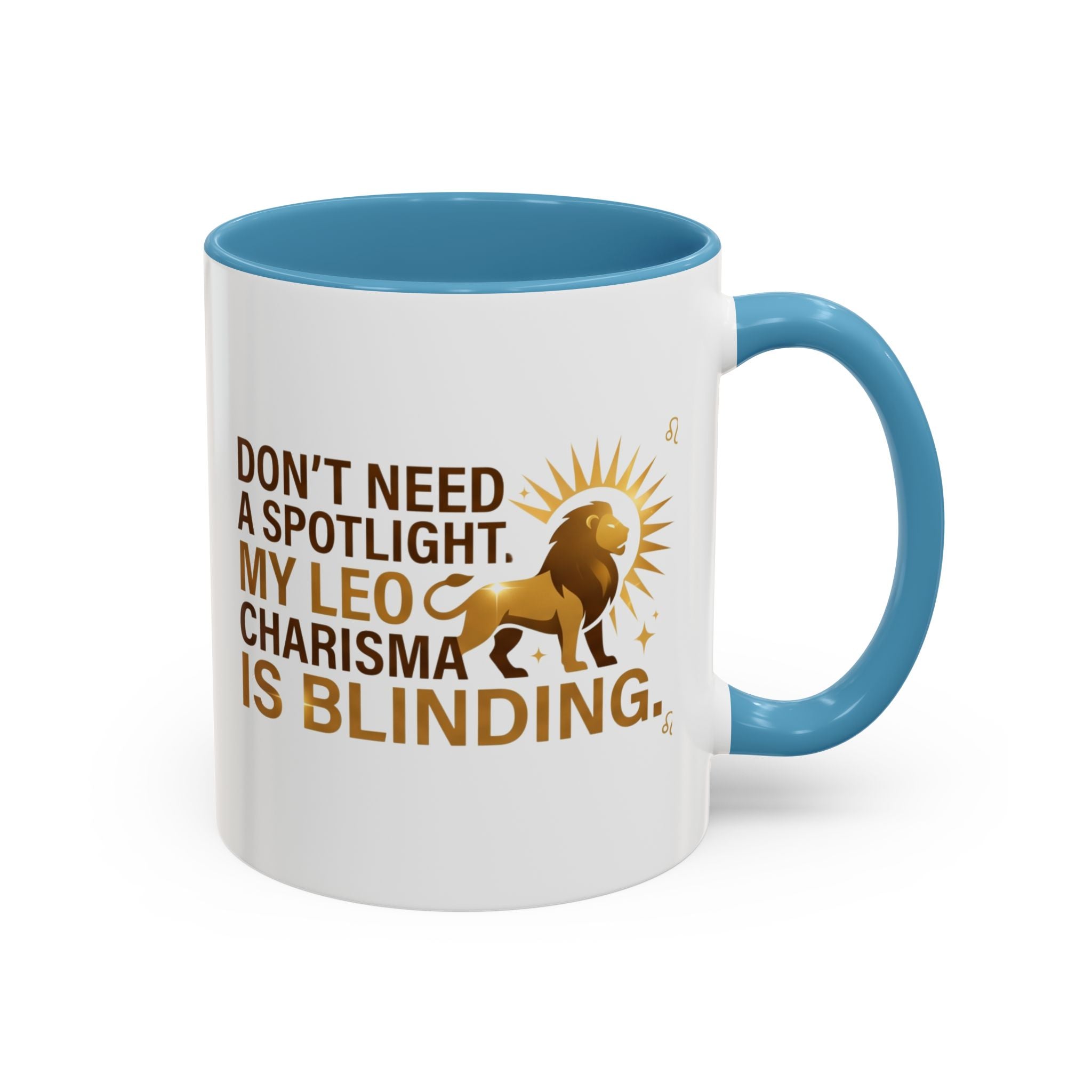 Leo Horoscope Coffee Mug — “My Leo Charisma Is Blinding” Accent Mug