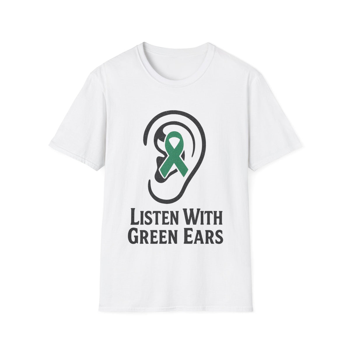 Listen With Green Ears Graphic Tee, Funny Mental Health Awareness T-Shirt - Trending Now - September 2026