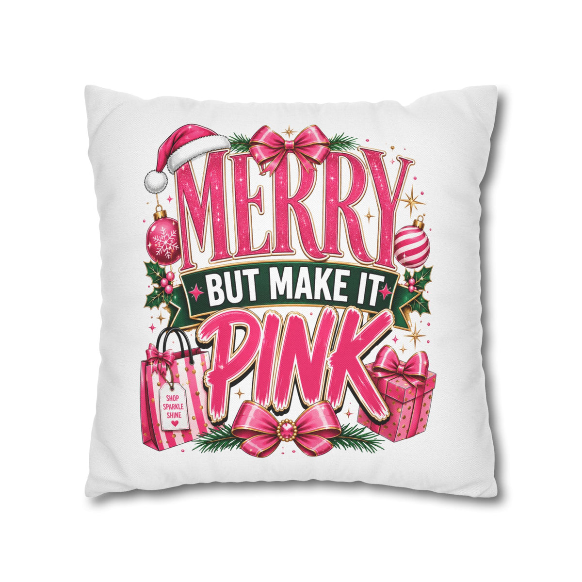 Christmas Merry But Make It Pink Christmas Pillowcase