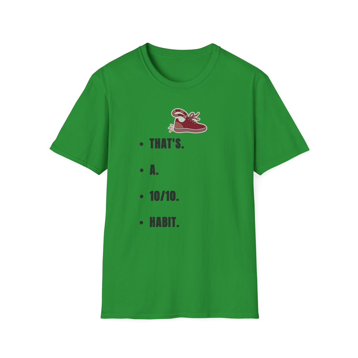 T-Shirt — Minimal 'That's a Habit' Sneaker Graphic Tee - Trending Now - September 2026