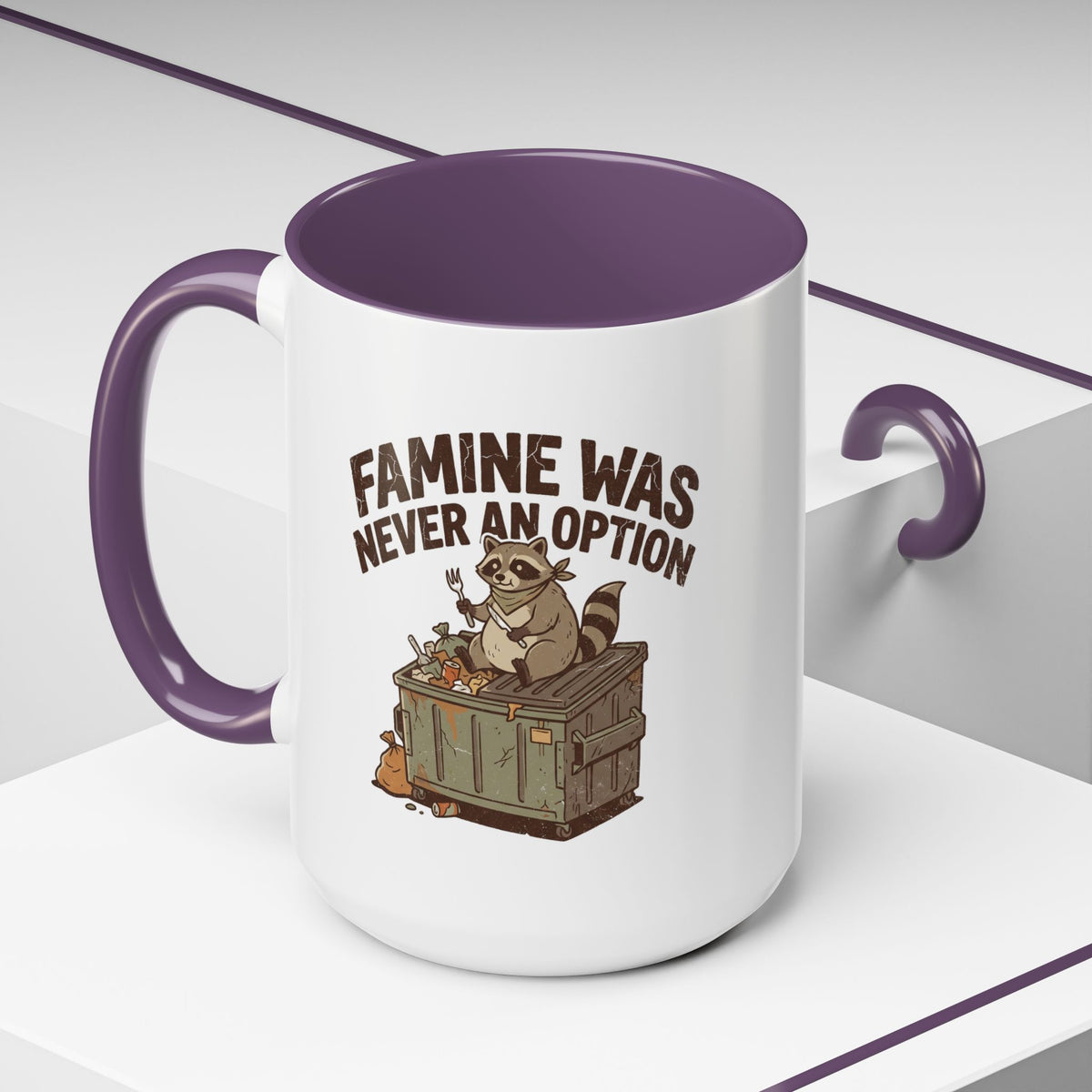 Funny And Witty "Famine Was Never An Option" Accent Coffee Mug (11, 15oz)