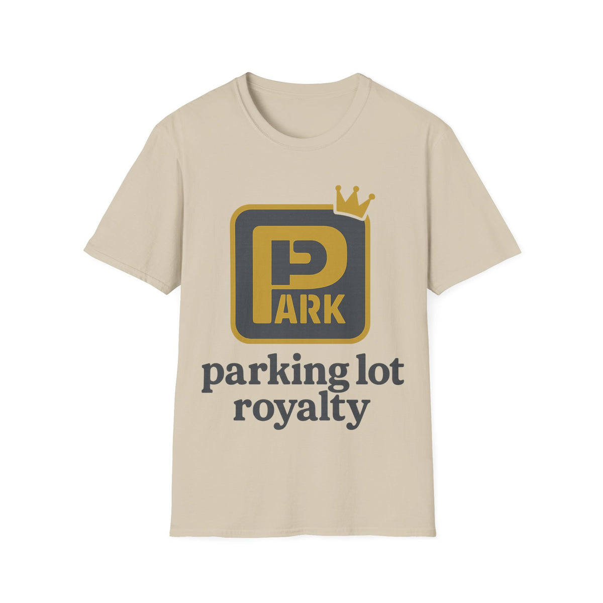 Parking Lot Royalty T-Shirt - Trending Now - August 2026