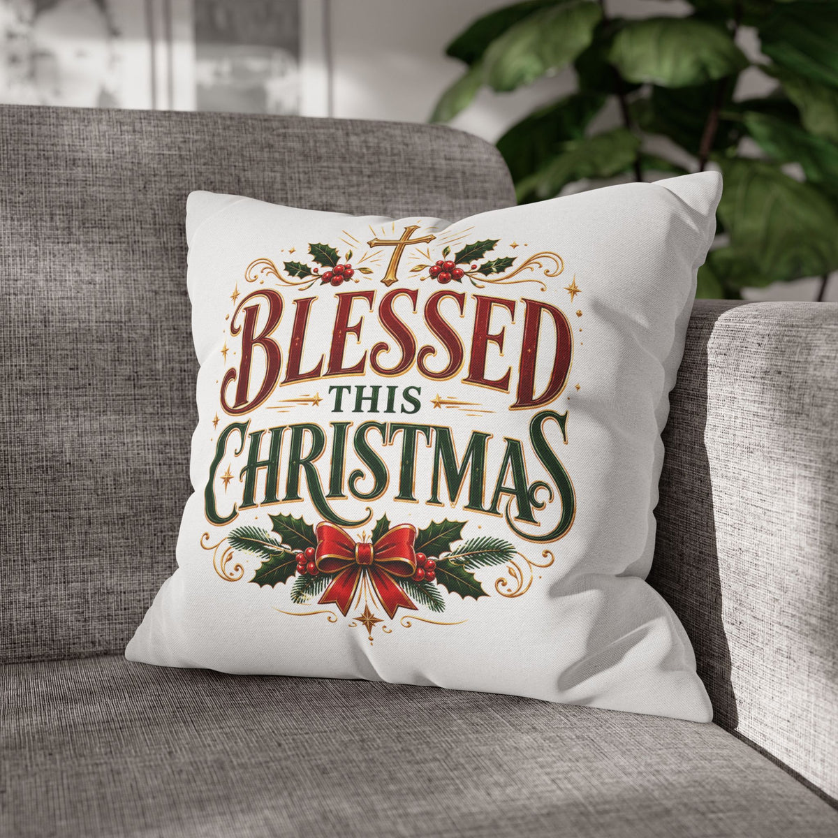 Christmas Pillowcase — "Blessed This Christmas" Religious Holiday Decorative Throw Pillow