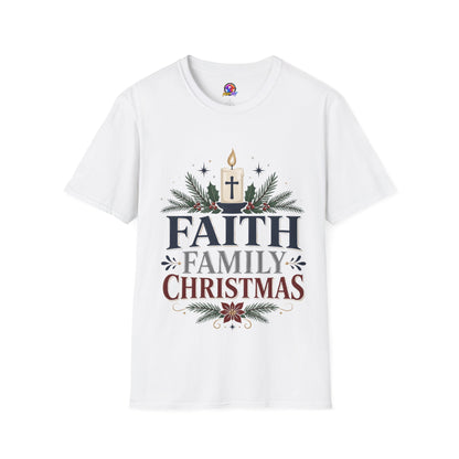 Christmas Faith T-Shirt — "Faith, Family, Christmas" Religious Holiday Tee