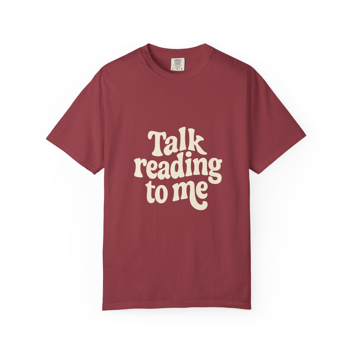 Talk Reading To Me T-Shirt — Vintage Book Lover Tee - Trending Now - October 2026