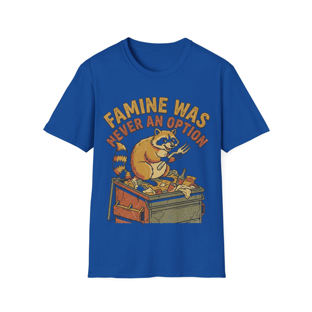 Funny Raccoon T‑Shirt — "Famine Was Never An Option" Retro Graphic Tee - Trending Now - September 2026