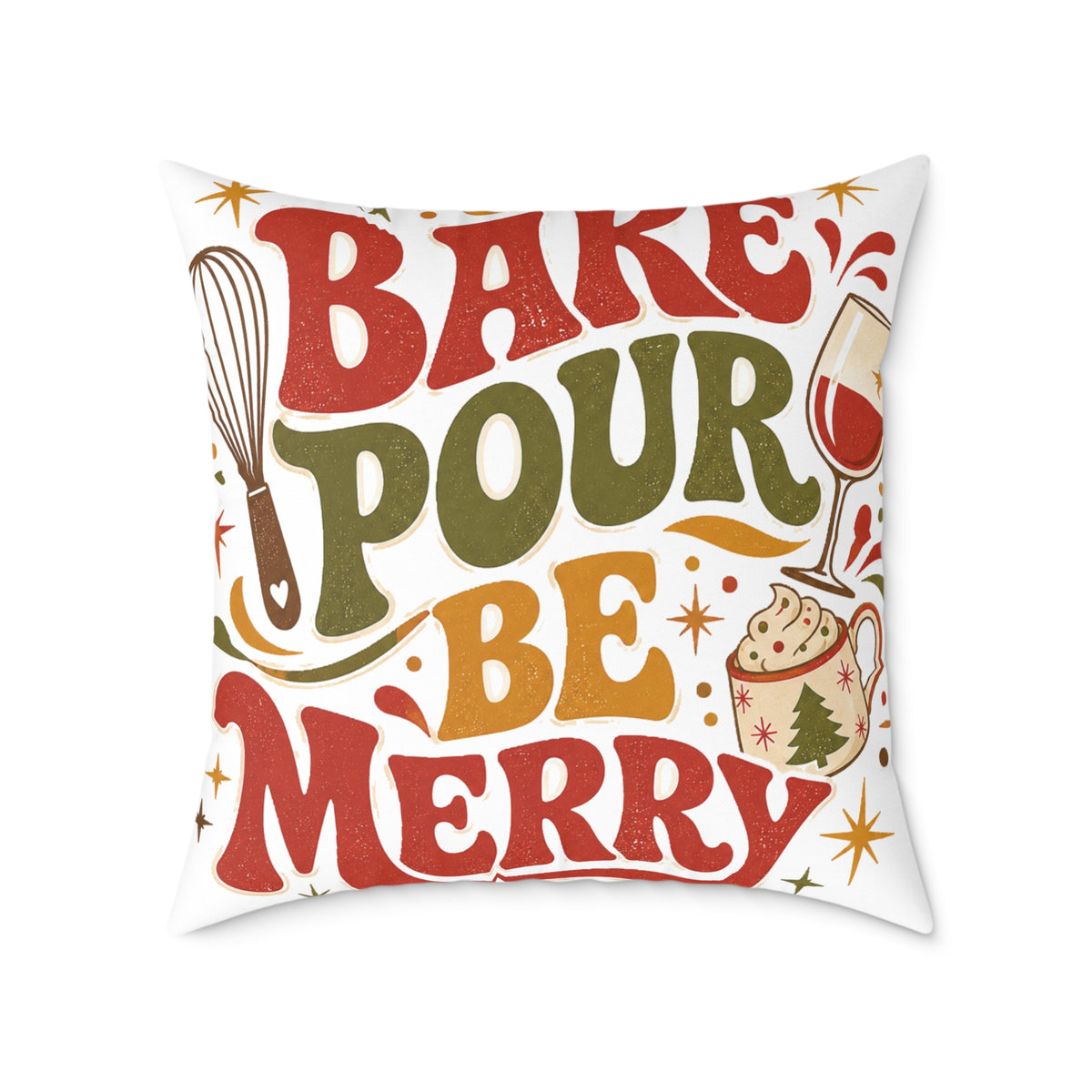 Bake Pour Be Merry Christmas Square Poly Canvas Pillow