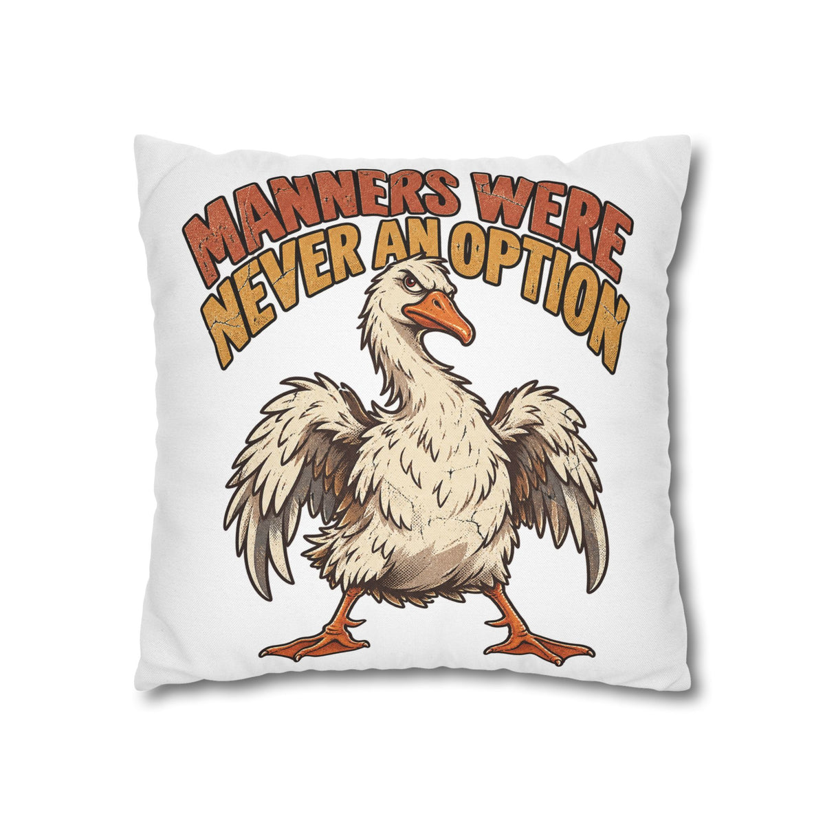 Funny Goose Pillowcase — "Manners Were Never An Option" Decorative Throw Pillow Cover