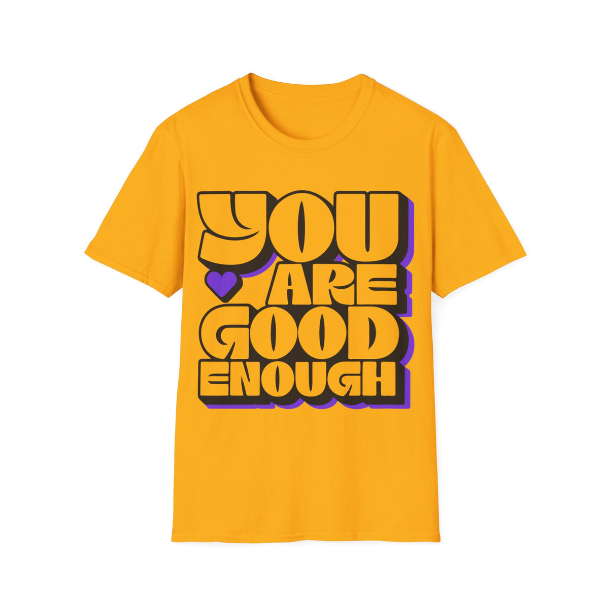 You Are Good Enough T-Shirt — Positive Affirmation Tee - Trending Now - September 2026