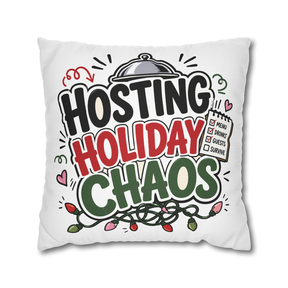 Hosting Holiday Chaos Pillowcase Modern Day Christmas  — Funny Christmas Throw Pillow for Holiday Hosts