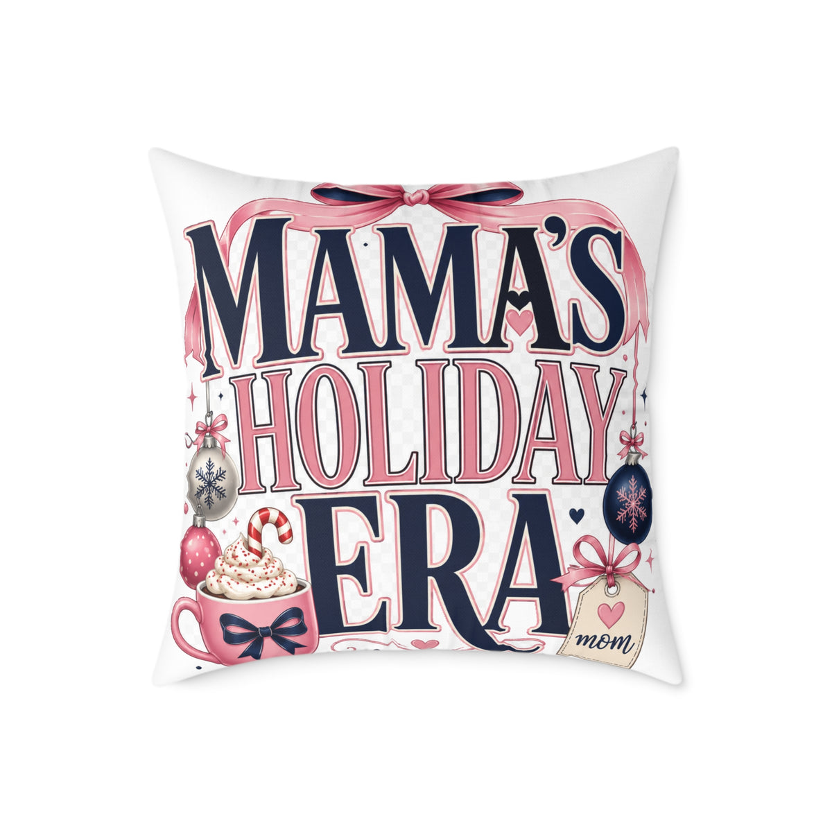 Mama's Holiday Era Modern Day Christmas Square Poly Canvas Pillow