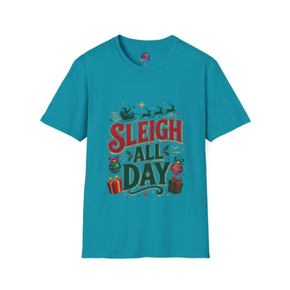 Sleigh All Day Christmas T-Shirt