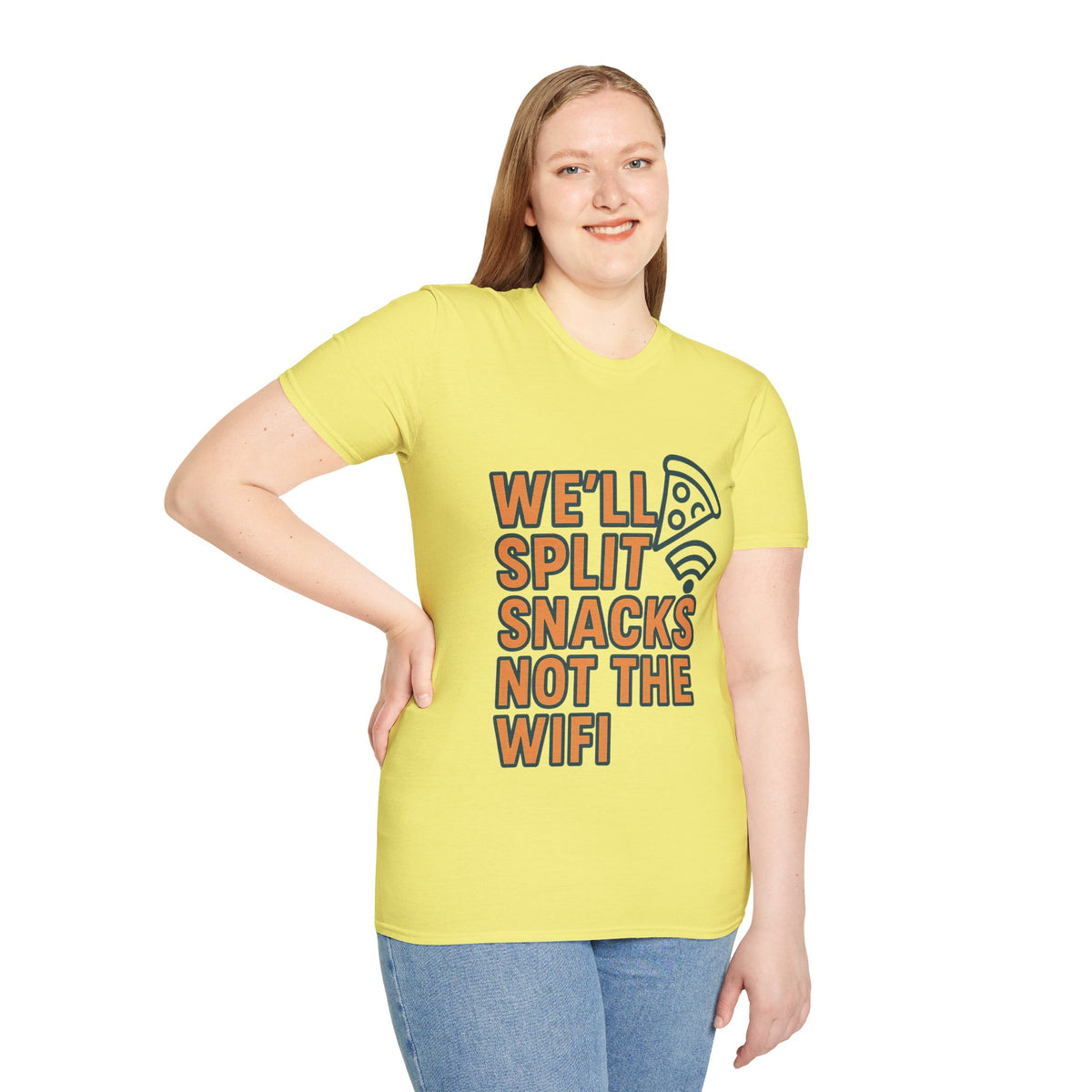 We'll Split Snacks Not The WiFi T-Shirt - Trending Now - August 2026