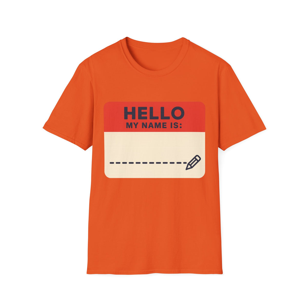 Hello My Name Is Name Tag T-Shirt — Funny Novelty Graphic Tee - Trending Now - August 2026