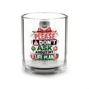 Modern Day Christmas Glass Mug  10oz Glass Mug — “Please Don’t Ask About My Life Plan” Christmas Glass Coffee Mug