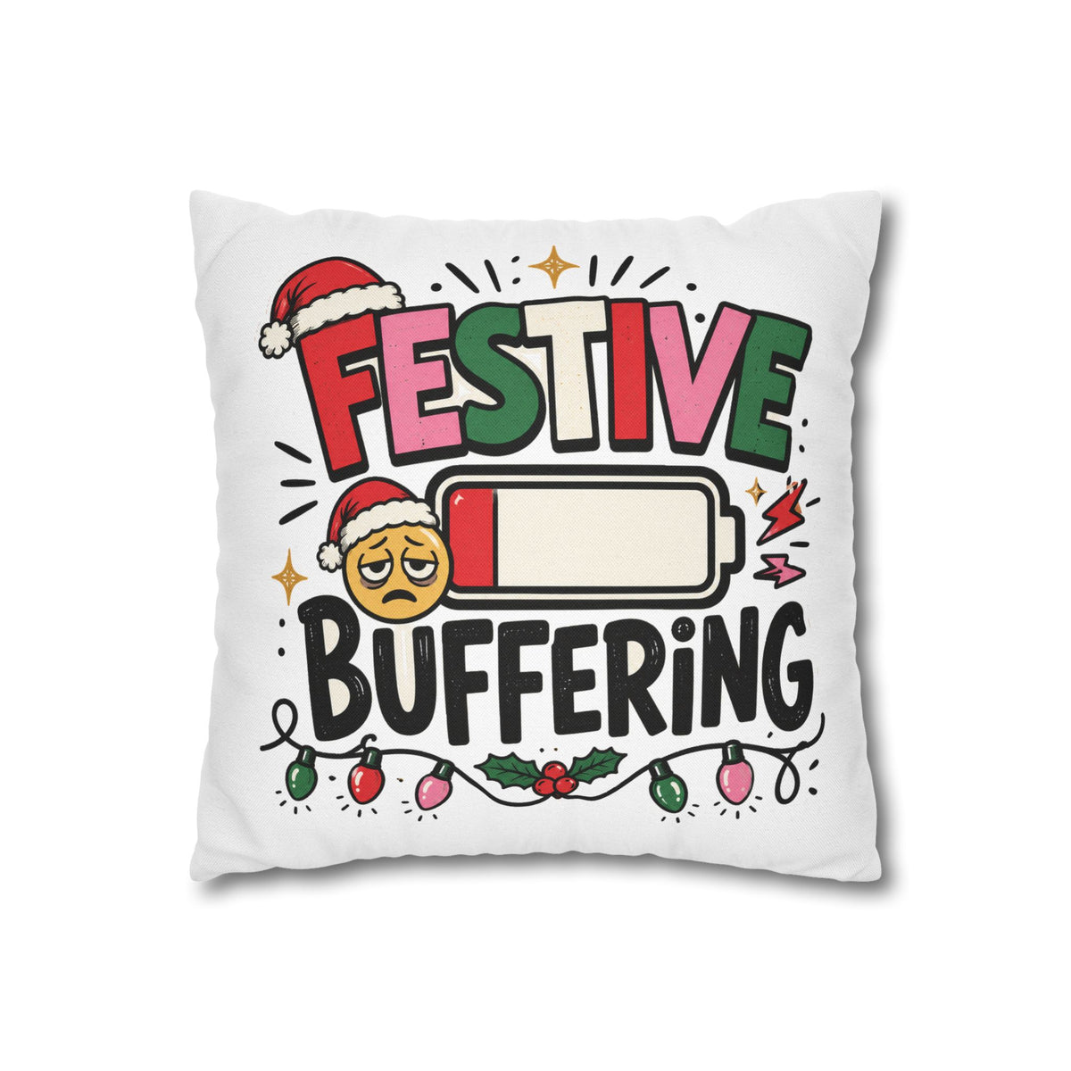 Festive Buffering Holiday Pillowcase —Modern Day Christmas   Funny Christmas Decorative Throw Pillow Cover