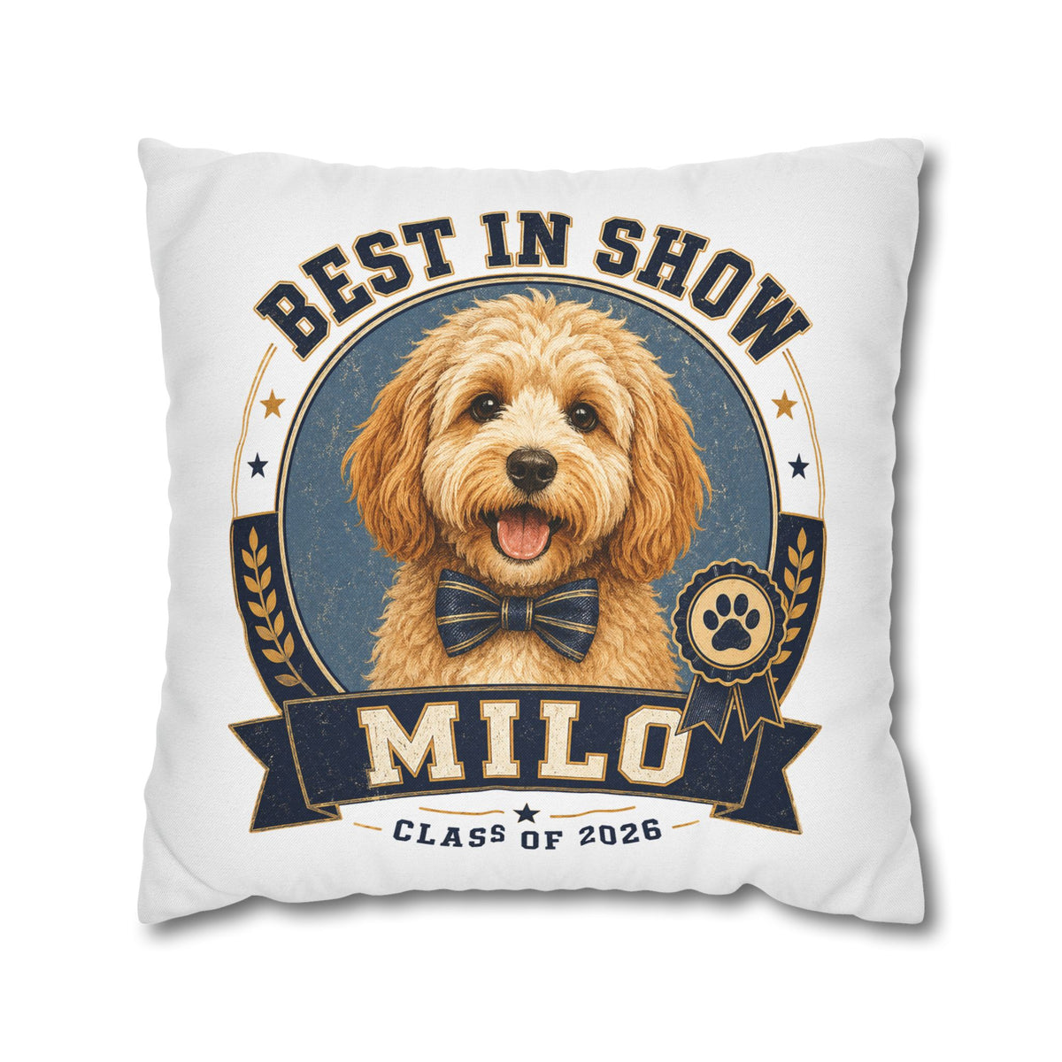 Best in Show Personalized Dog Pillowcase — "Milo" Class of 2026 Pet Decor Milo Bailey Dog Dad Mom