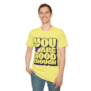 You Are Good Enough T-Shirt — Positive Affirmation Tee - Trending Now - September 2026