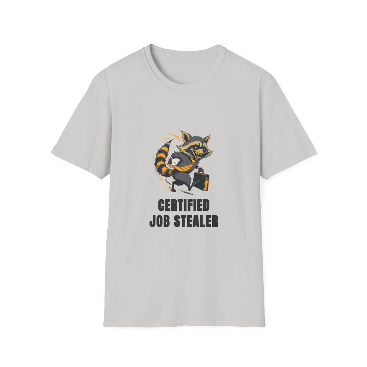 Raccoon "Certified Job Stealer" T-Shirt - Trending Now - August 2026