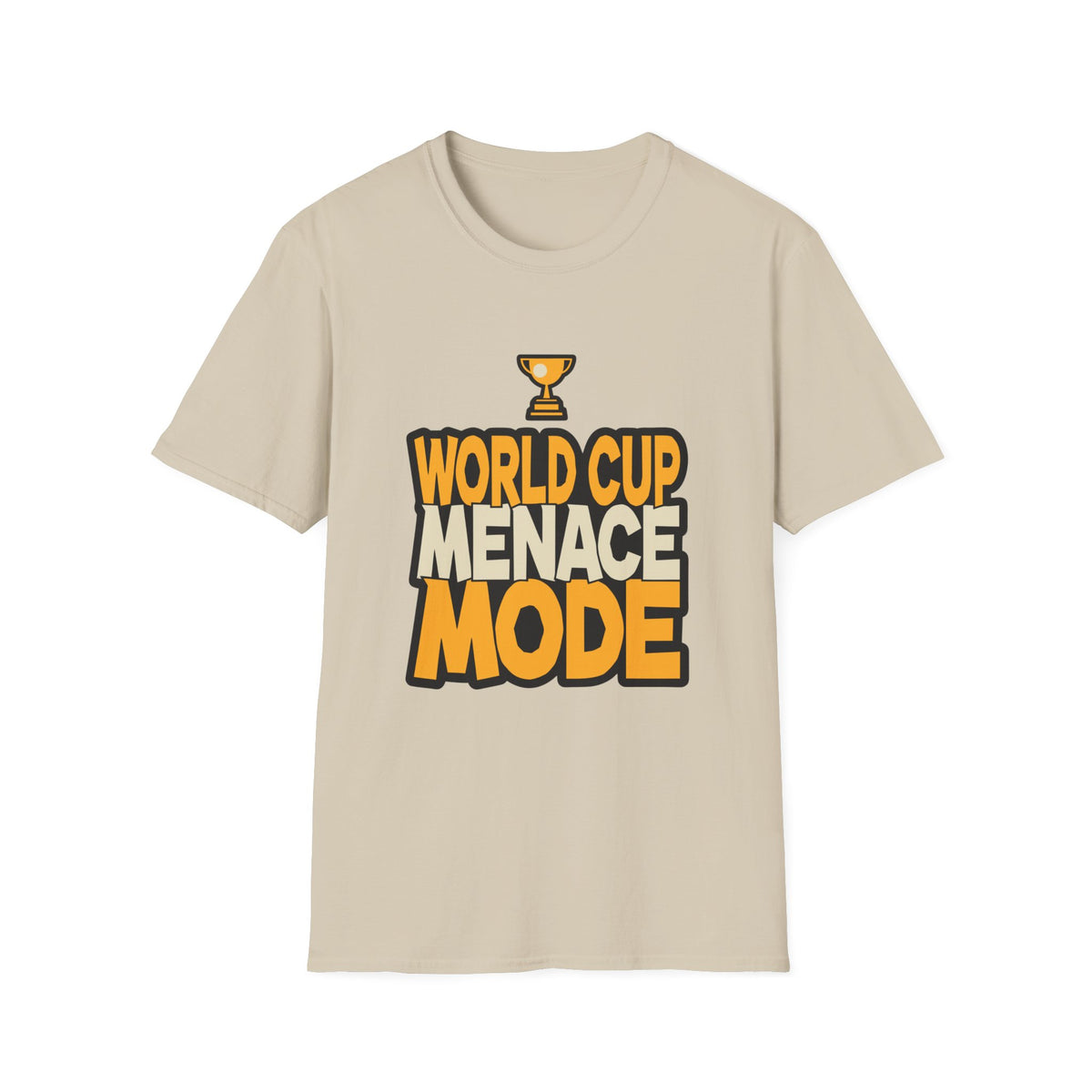World Cup Menace Mode T-Shirt — Funny Soccer Fan Tee with Trophy Graphic - Trending Now - August 2026