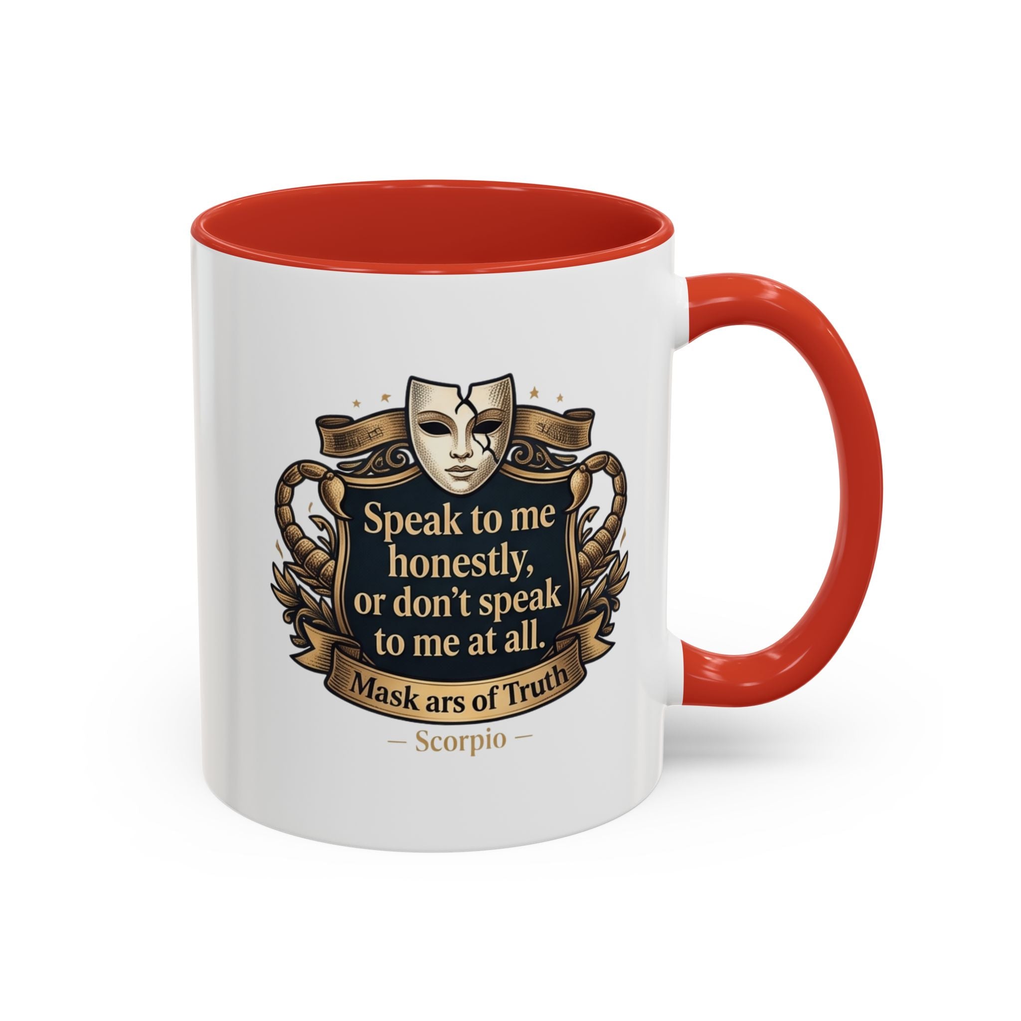Scorpio Coffee Mug — "Speak to Me Honestly" Zodiac Accent Mug 11oz