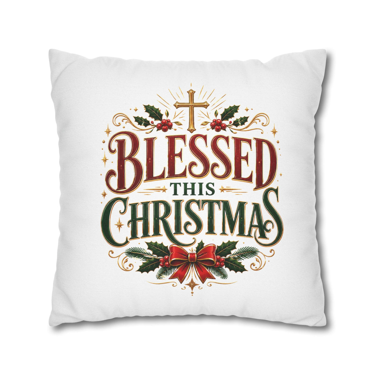Christmas Pillowcase — "Blessed This Christmas" Religious Holiday Decorative Throw Pillow