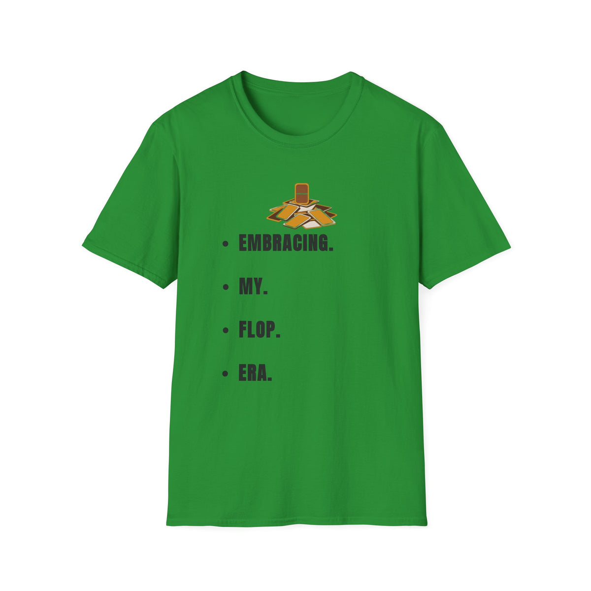 T-Shirt — Embracing My Flop Era Graphic Tee - Trending Now - September 2026