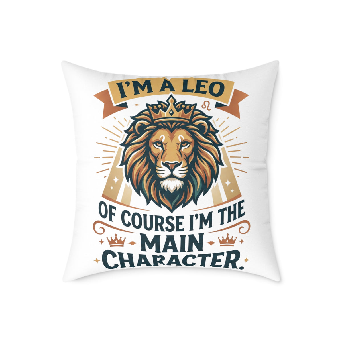 Leo Zodiac I'm The  Main Character Square Poly Canvas Pillow