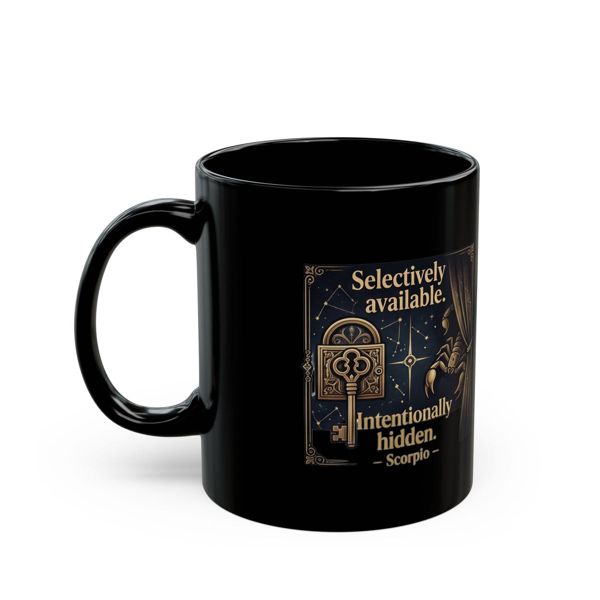 Scorpio Zodiac Mug – "Selectively Available, Intentionally Hidden" Astrology Coffee Cup