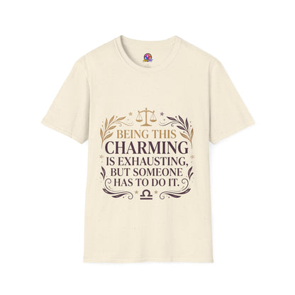 Being This Charming Libra T-Shirt – 'Being This Charming Is Exhausting' Zodiac Tee