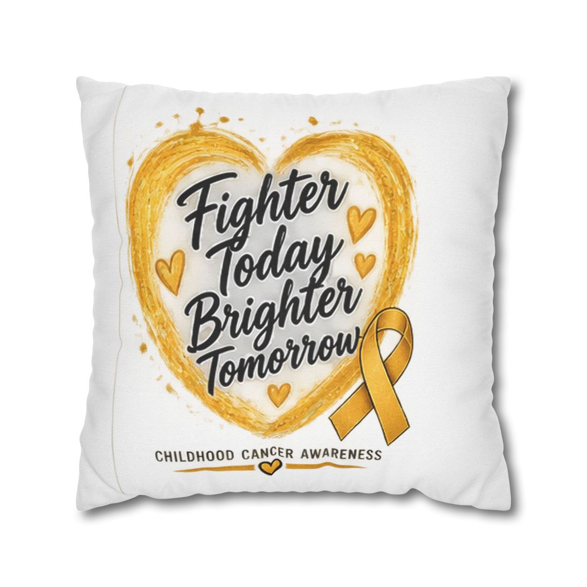 Childhood Cancer Awareness Pillowcase — "Fighter Today Brighter Tomorrow" Gold Ribbon