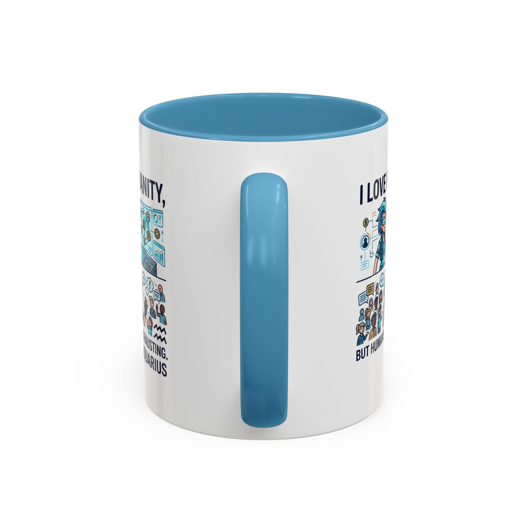 Aquarius Zodiac Coffee Mug — "I Love Humanity, But Humans Are Exhausting" Accent Mug