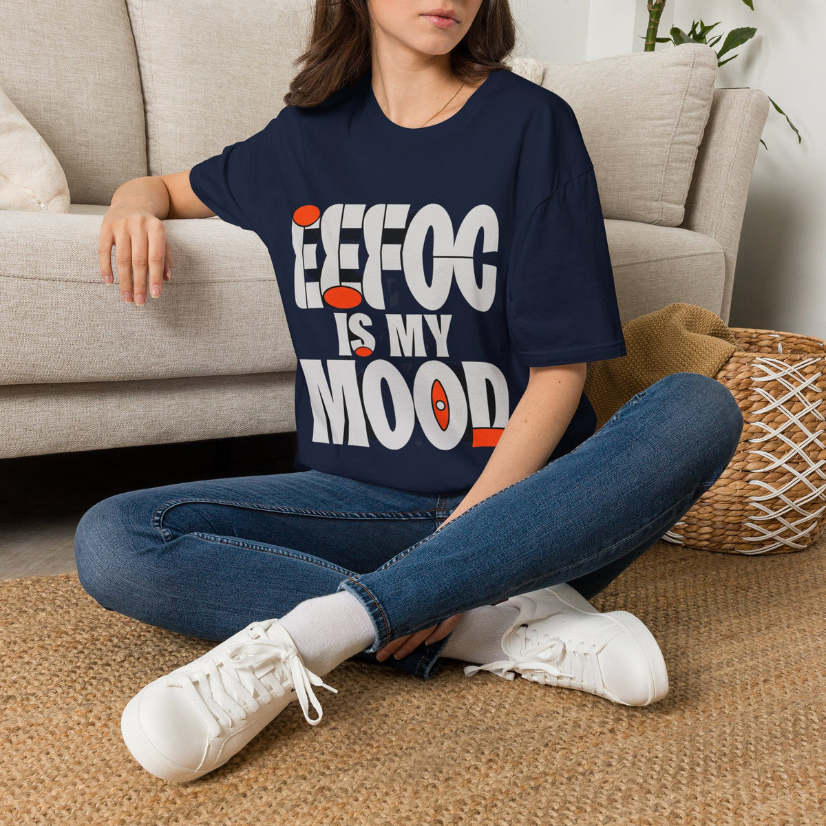 Effoc Is My Mood T-Shirt - Trending Now - August 2026