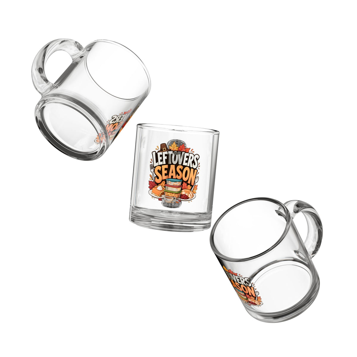 Glass Mug — "Leftovers Season" Thanksgiving Coffee & Hot Cocoa Mug